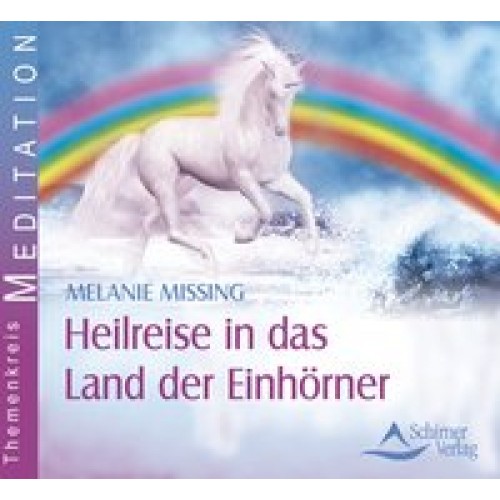 Heilreise in das Land der Einhörner