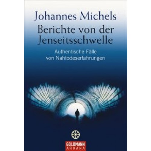 Berichte von der Jenseitsschwelle