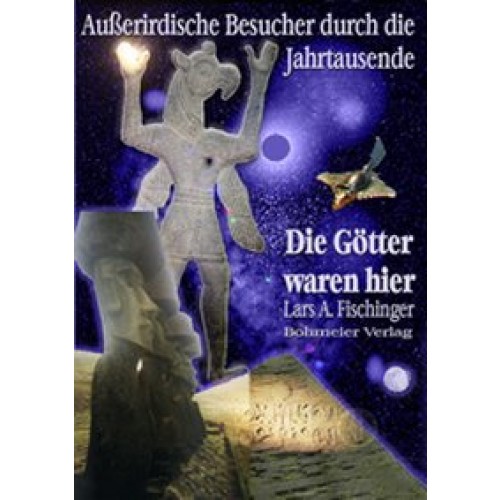 Die Götter waren hier!