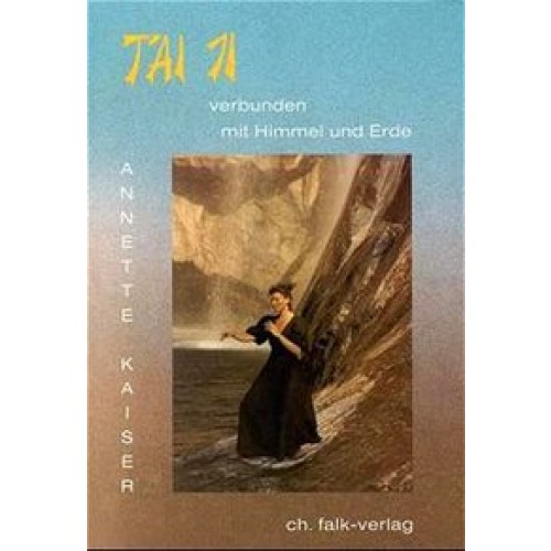 Tai Ji. Verbunden mit Himmel und Erde