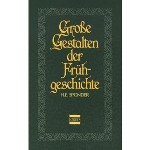 Grosse Gestalten der Frühgeschichte