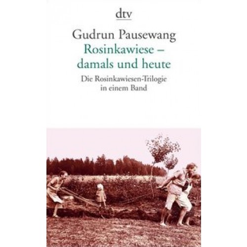 Rosinkawiese - damals und heute