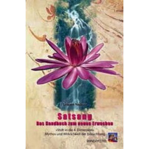 Satsang. Das Handbuch zum neuen Erwachen