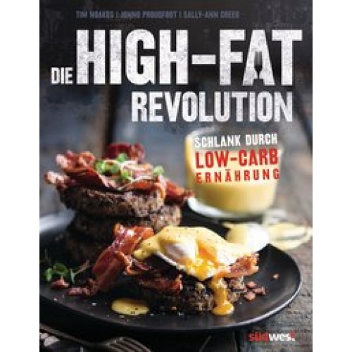 Die High-Fat-Revolution