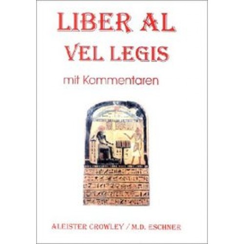 Liber Al vel Legis - mit Kommentaren