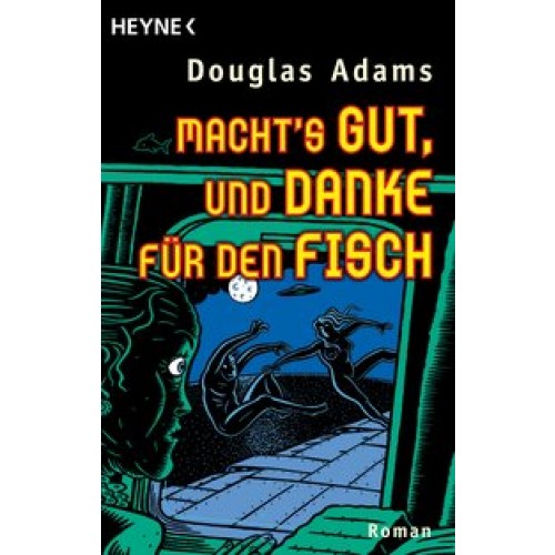 Macht's gut, und danke für den Fisch