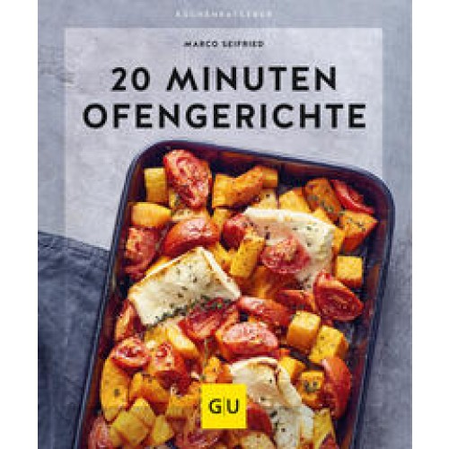 20 Minuten Ofengerichte