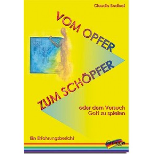 Vom Opfer zum Schöpfer