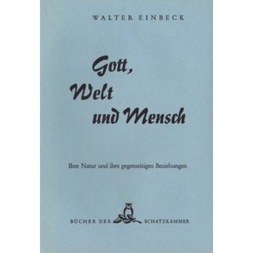 Gott, Welt und Mensch