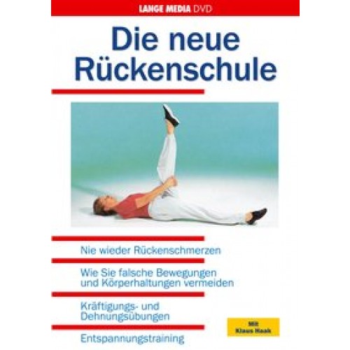 Die neue Rückenschule - Nie wieder Rückenschmerzen