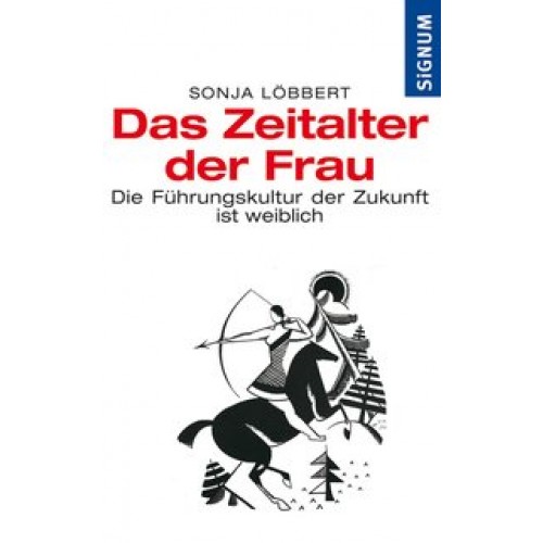 Das Zeitalter der Frau