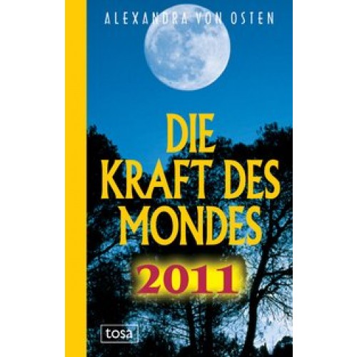 Die Kraft des Mondes 2011