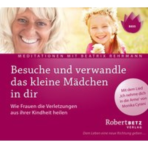 Besuche und verwandle das kleine Mädchen in dir