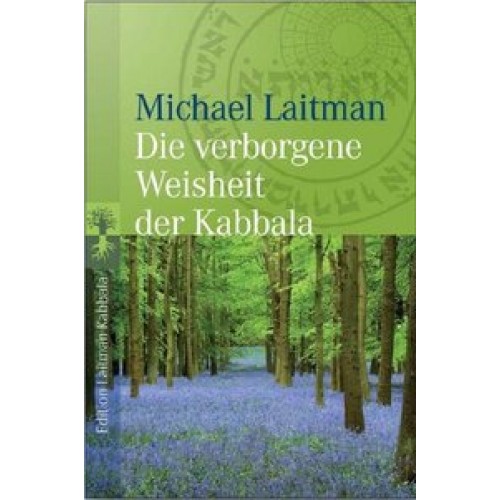 Die verborgene Weisheit der Kabbala