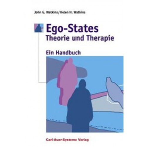 Ego-States - Theorie und Therapie