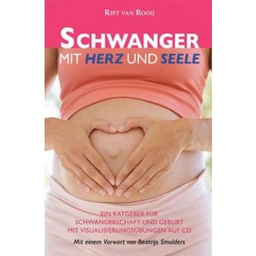 Schwanger mit Leib und Seele