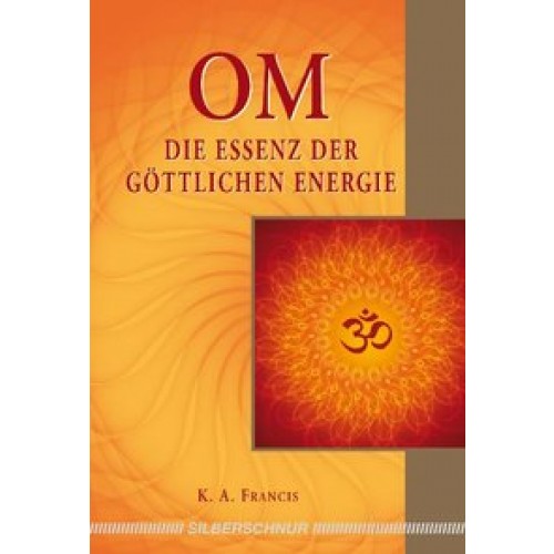 OM – Die Essenz der göttlichen Energie