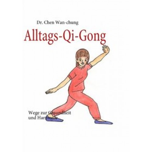 Alltags-Qi-Gong