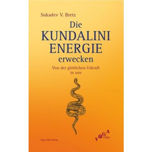 Die Kundalini-Energie erwecken