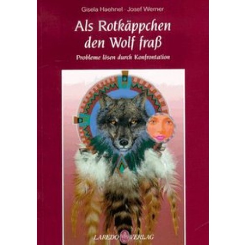 Als Rotkäppchen den Wolf fraß