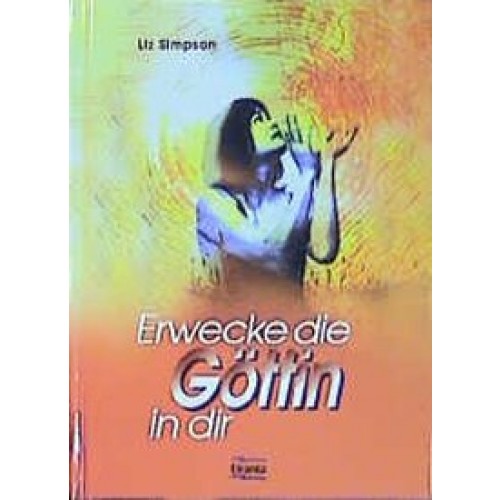 Erwecke die Göttin in dir