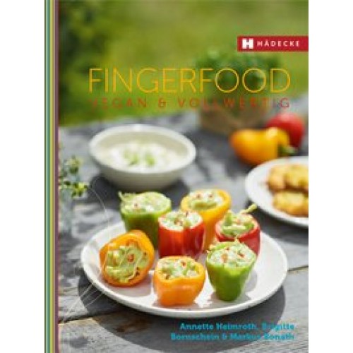 Fingerfood vegan & vollwertig