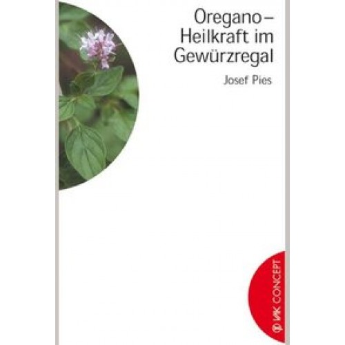 Oregano - Heilkraft im Gewürzregal