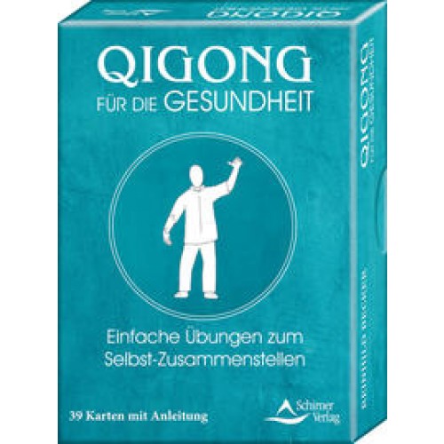 Qigong für die Gesundheit- Einfache Übungen zum Selbst-Zusammenstellen