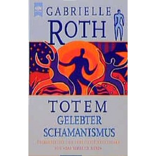 Totem - Gelebter Schamanismus