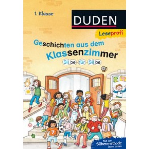 Leseprofi - Silbe für Silbe: Geschichten aus dem Klassenzimmer, 1. Klasse [Gebundene Ausgabe] [2016]