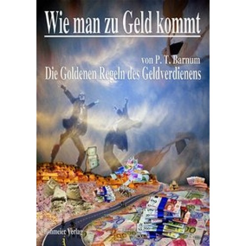 Wie man zu Geld kommt