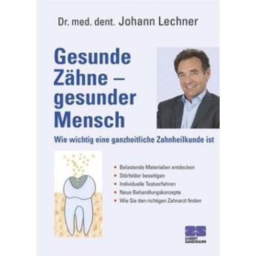 Gesunde Zähne - Gesunder Mensch