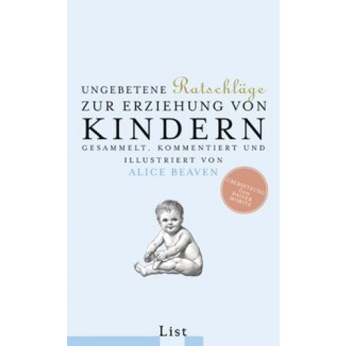 Ungebetene Ratschläge für die Erziehung von Kindern