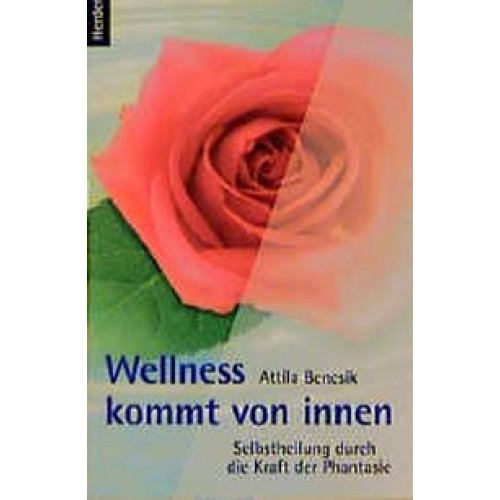 Wellness kommt von innen