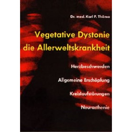 Vegetative Dystonie - die Allerweltskrankheit