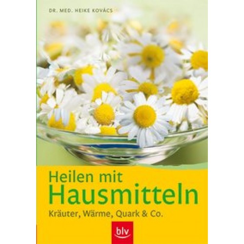 Heilen mit Hausmitteln