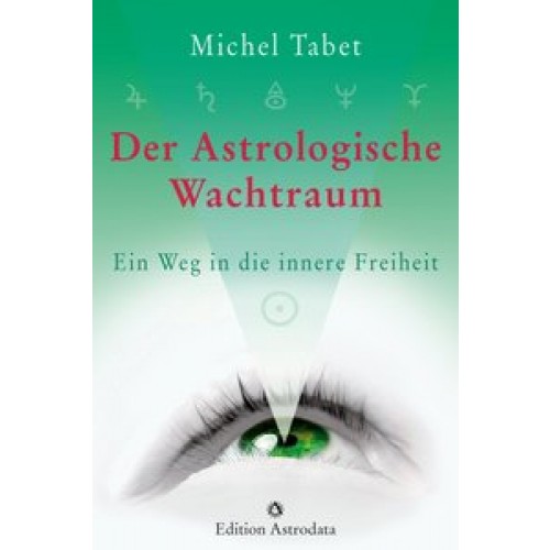 Der astrologische Wachtraum