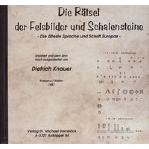 Die Rätsel der Felsbilder und Schalensteine - Die älteste Sp