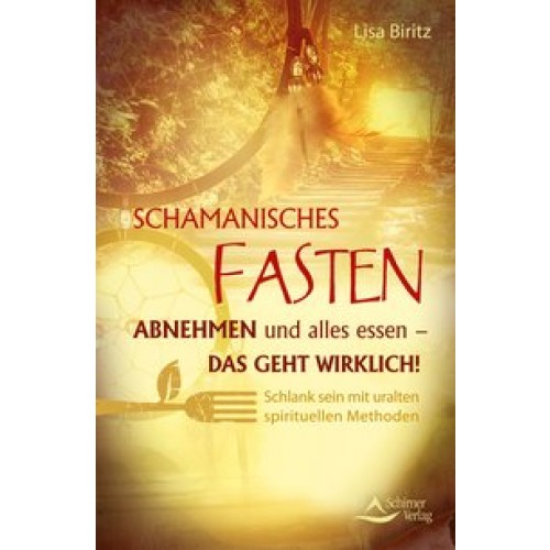 Schamanisches Fasten