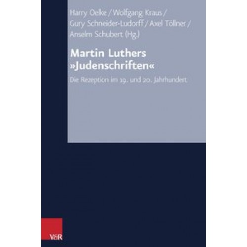 Martin Luthers »Judenschriften«