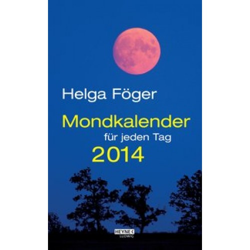 Mondkalender für jeden Tag 2014