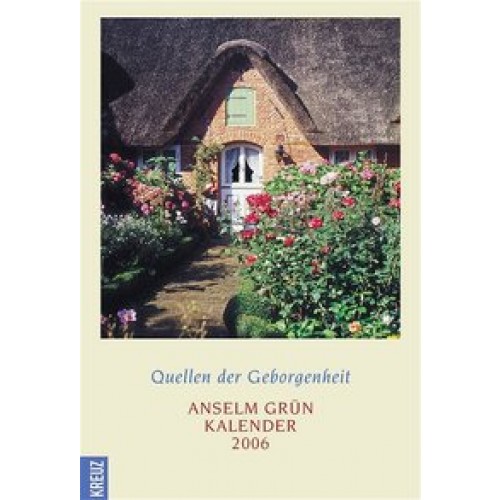 Quellen der Geborgenheit 2006