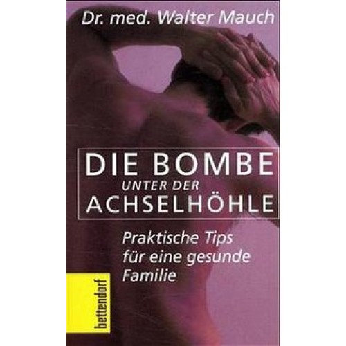 Die Bombe unter der Achselhöhle