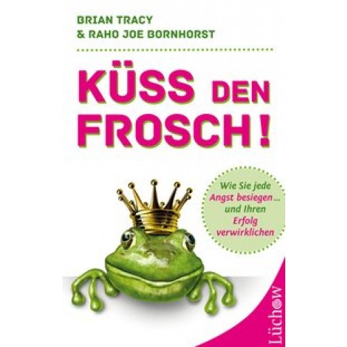 Küss den Frosch!