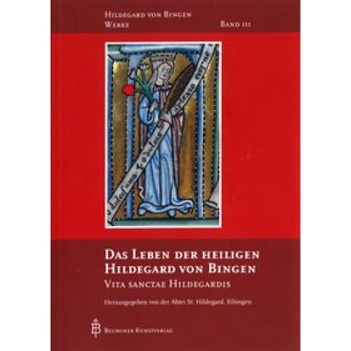 Das Leben der heiligen Hildegard von Bingen