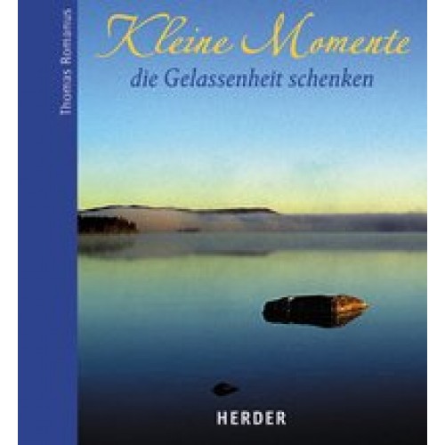 Kleine Momente, die Gelassenheit schenken