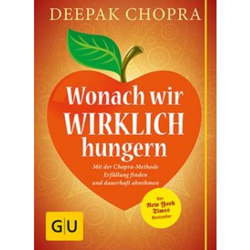 Wonach wir wirklich hungern