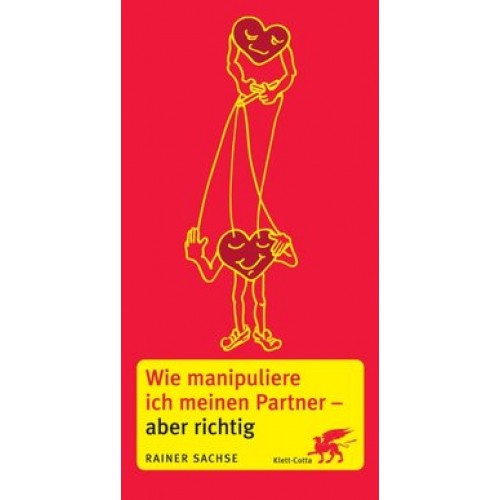 Wie manipuliere ich meinen Partner - aber richtig