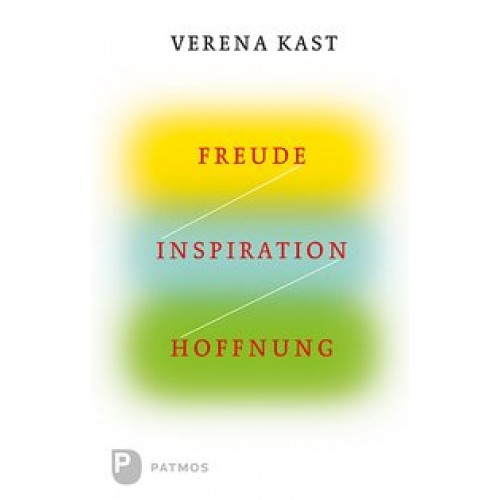 Freude, Inspiration, Hoffnung