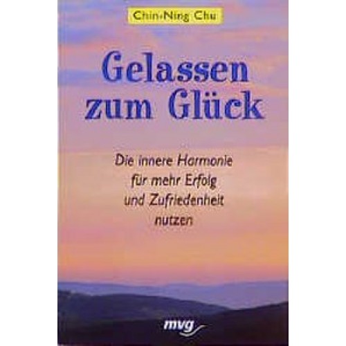 Gelassen zum Glück